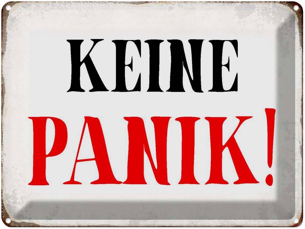 [LA-1790747] Blechschild 30x40 cm keine Panik Retro Spruch Zitat