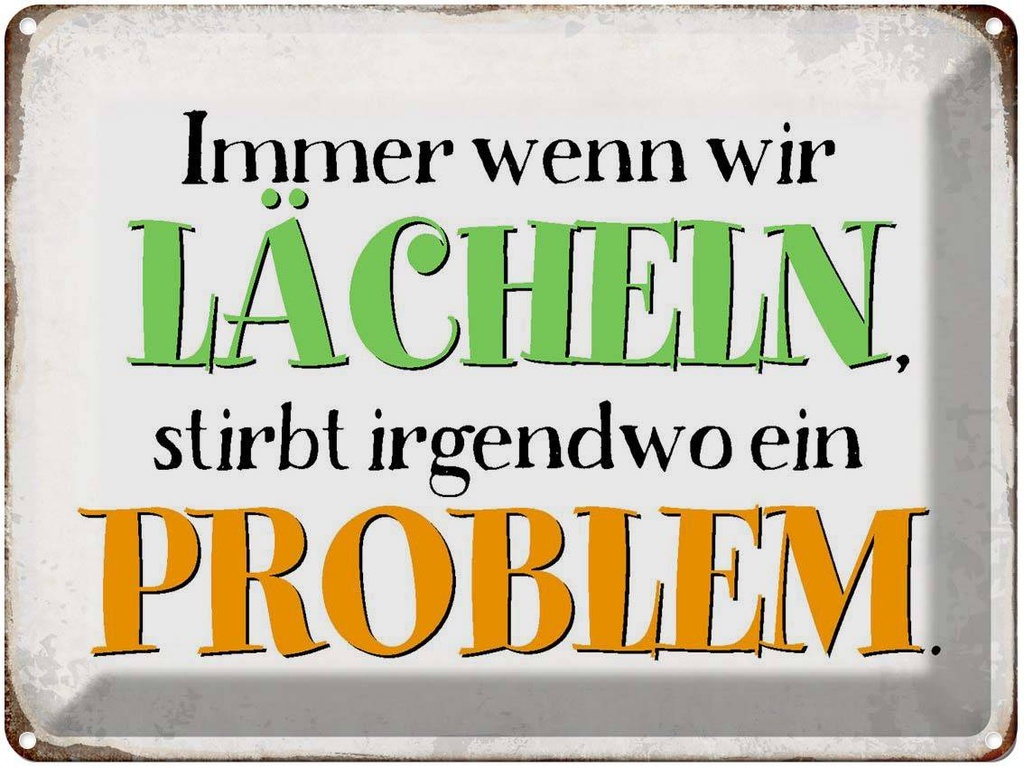 [LA-1790753] Blechschild 30x40 cm wenn wir lachen stirbt Problem Spruch Zitat