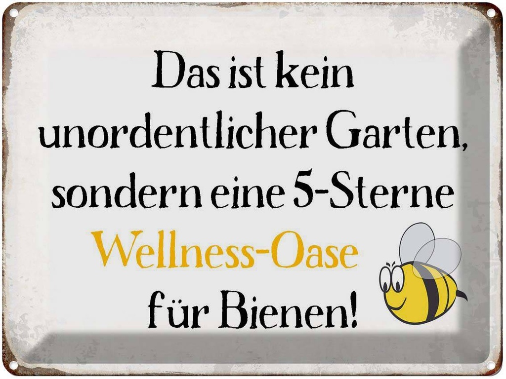 [LA-1790756] Blechschild 30x40 cm kein Garten Wellness Oase Biene Spruch Zitat