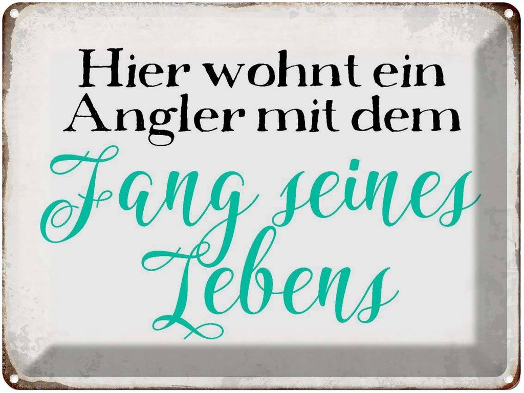 [LA-1790758] Blechschild 30x40 cm hier wohnt Angler mit dem Fang Spruch Zitat