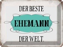 Blechschild 30x40 cm der beste Ehemann Welt Spruch Zitat