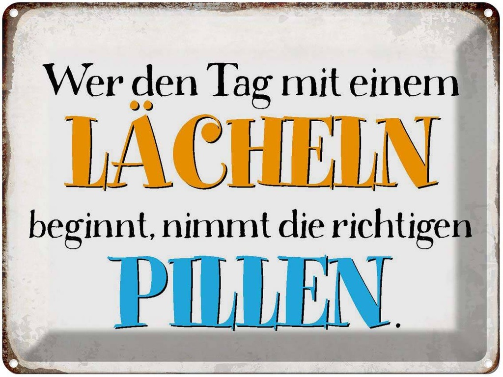 [LA-1790792] Blechschild 30x40 cm wer den Tag mit einem Lächeln Spruch Zitat