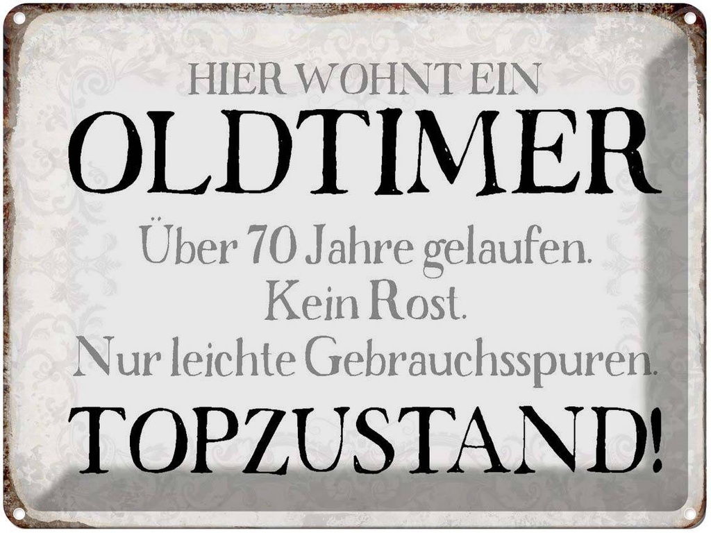 [LA-1790811] Blechschild 30x40 cm hier wohnt Oldtimer über 70 Spruch Zitat