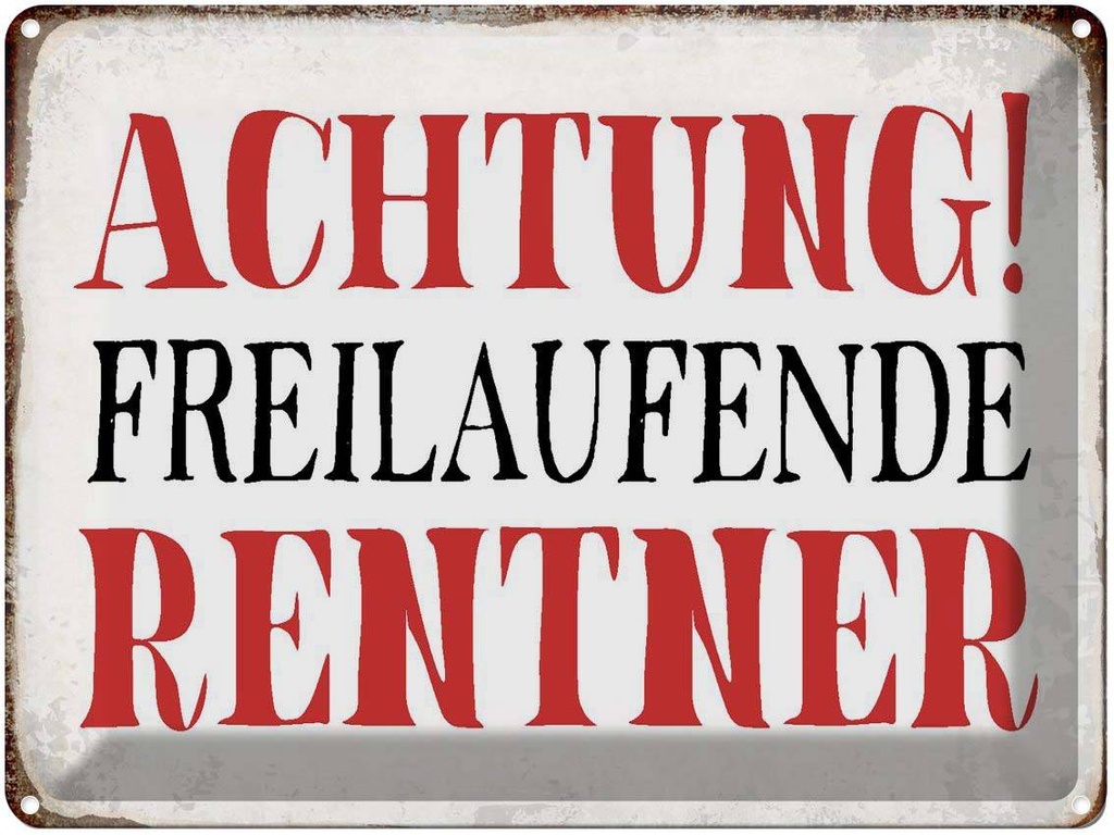 [LA-1790819] Blechschild 30x40 cm Achtung freilaufende Rentner Witz Humor Lustig Spaß