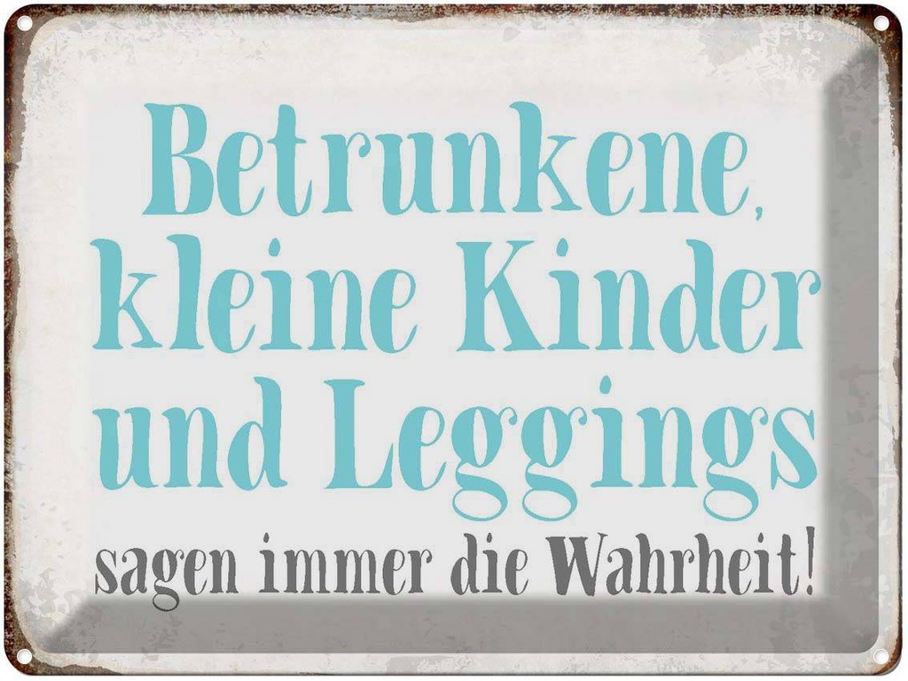 [LA-1790822] Blechschild 30x40 cm Kinder Leggings sagen Wahrheit Spruch Zitat