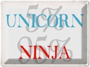 Blechschild 30x40 cm 5% unicorn 95% ninja