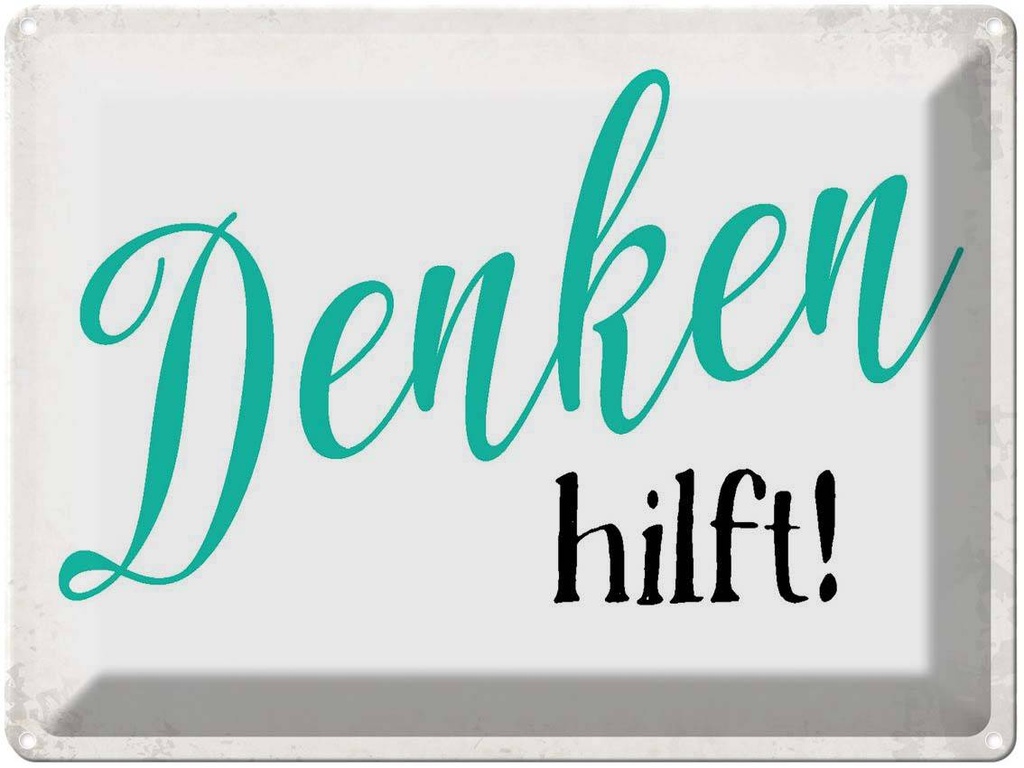 [LA-1790856] Blechschild 30x40 cm Denken hilft Retro Spruch Zitat