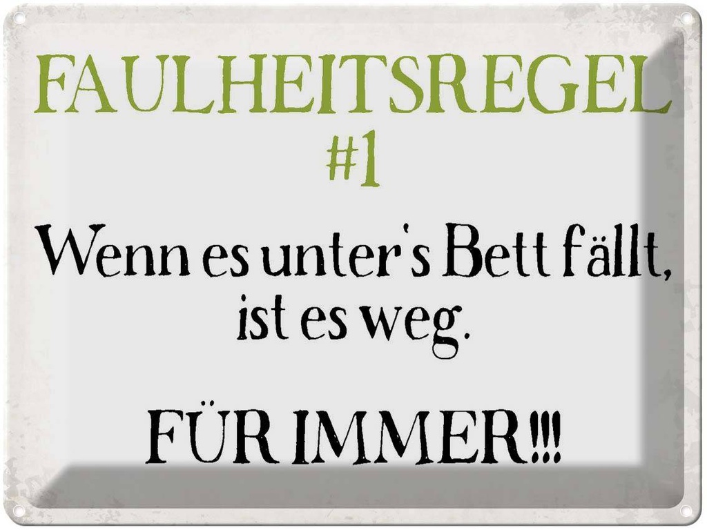 [LA-1790865] Blechschild 30x40 cm Faulheitsregel 1 Retro Spruch Zitat