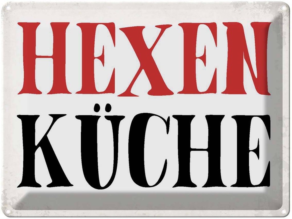 [LA-1790869] Blechschild 30x40 cm Hexen Küche Spruch Zitat