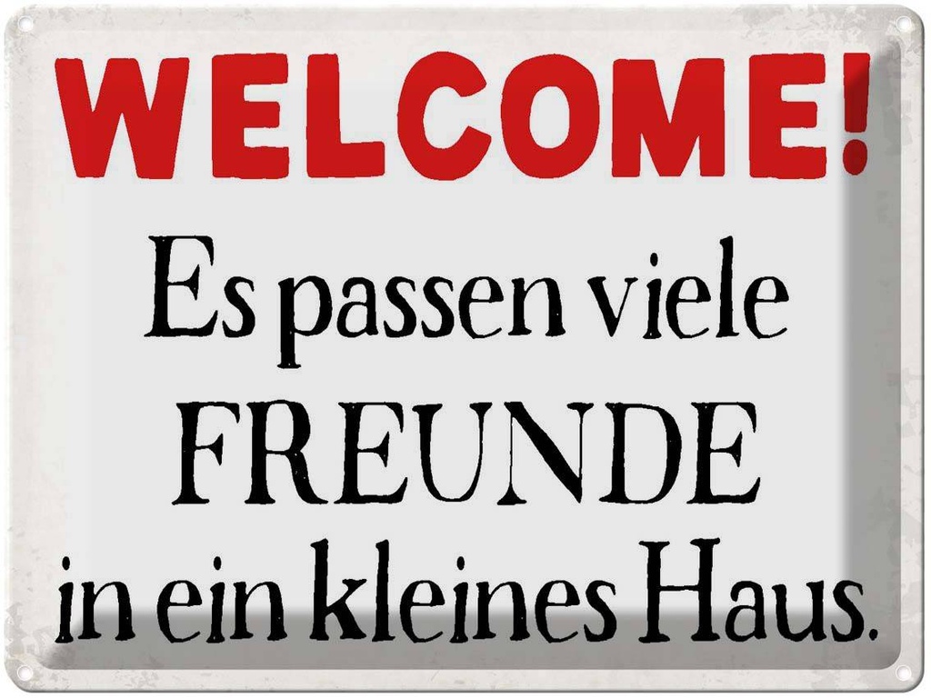 [LA-1790879] Blechschild 30x40 cm Welcome viele Freunde Haus Spruch Zitat