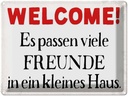 Blechschild 30x40 cm Welcome viele Freunde Haus Spruch Zitat
