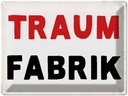 Blechschild 30x40 cm Traum Fabrik Retro Witz Humor Lustig Spaß
