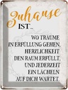 Blechschild 40x30 cm Zuhause ist wo Träume Lächeln Spruch Zitat