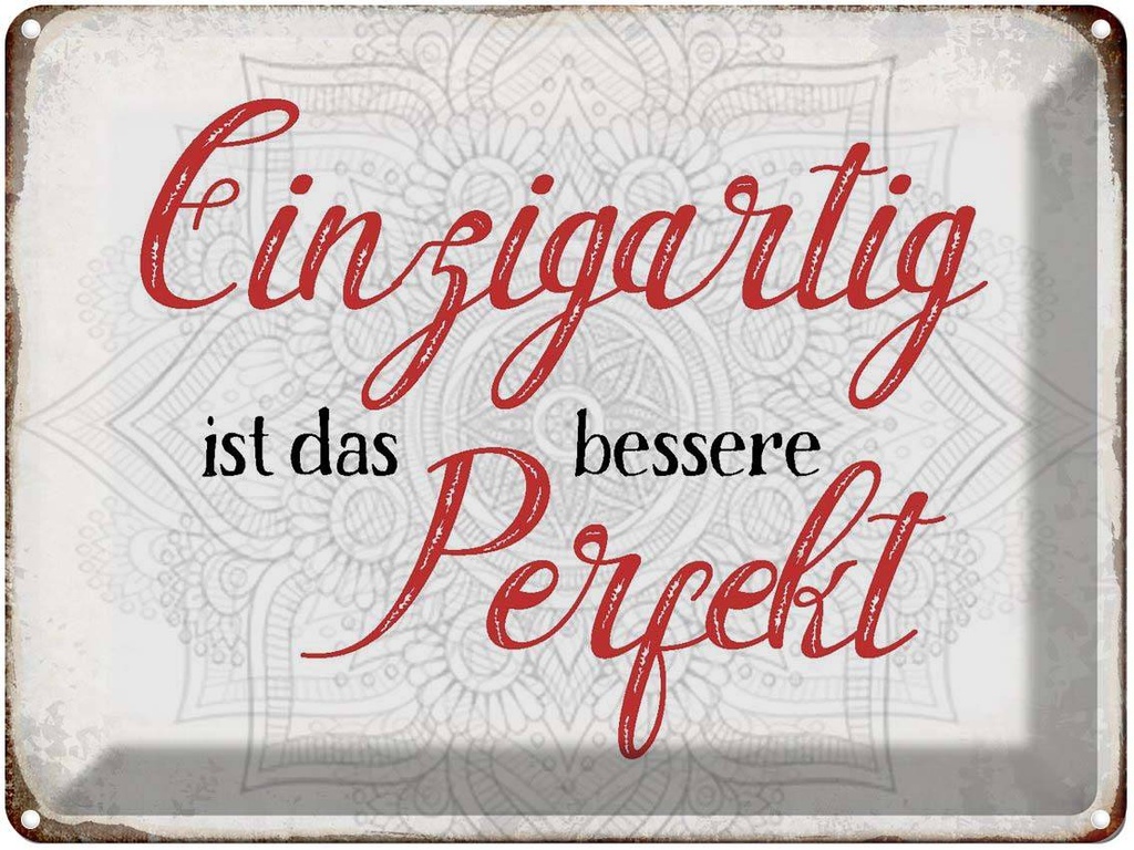 [LA-1790907] Blechschild 30x40 cm einzigartig ist besseres Perfekt Spruch Zitat