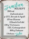 Blechschild 40x30 cm Familienrezept Freude Spaß Humor Spruch Zitat