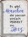 Blechschild 40x30 cm gibt Menschen passen ins Herz Spruch Zitat