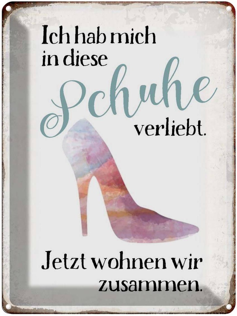 [LA-1790915] Blechschild 40x30 cm hab mich in Schuhe verliebt Spruch Zitat