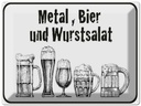 Blechschild 30x40 cm Bier und Wurstsalat Spruch Zitat