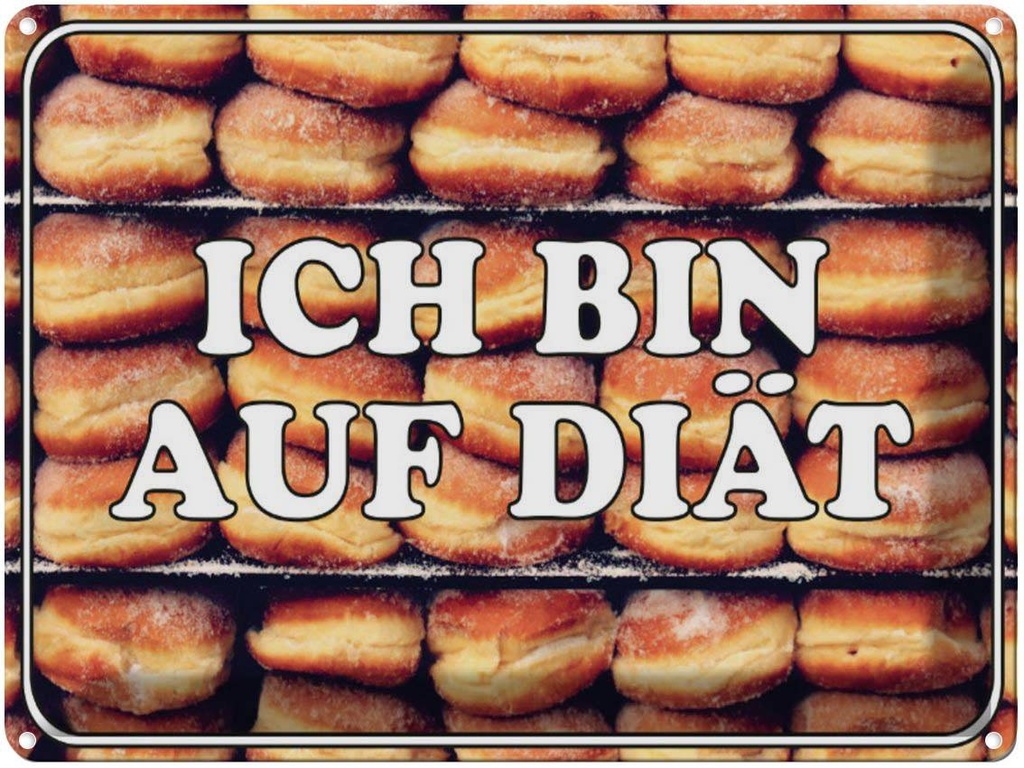 [LA-1790929] Blechschild 30x40 cm ich bin auf Diät Spruch Zitat