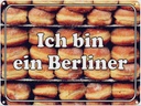 Blechschild 30x40 cm Ich bin ein Berliner Spruch Zitat