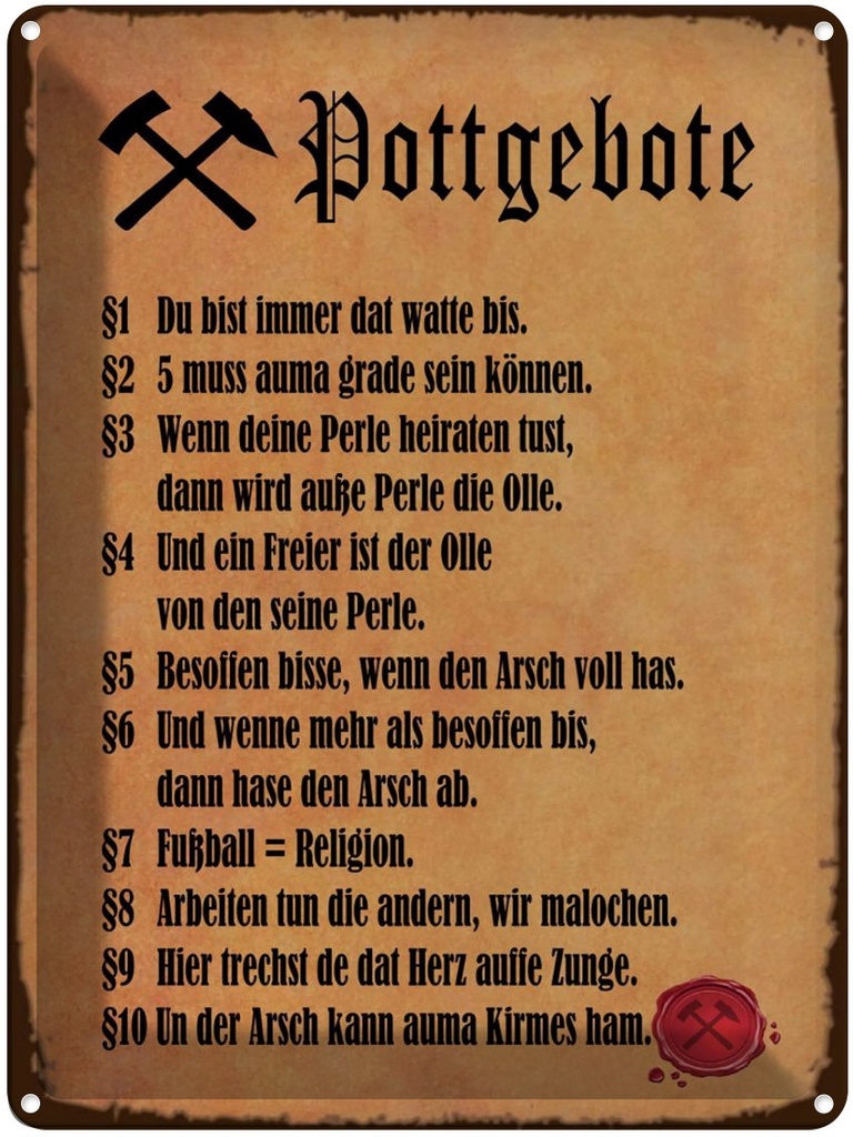 [LA-1790970] Blechschild 40x30 cm Pottgebote du biste immer dat Spruch Zitat