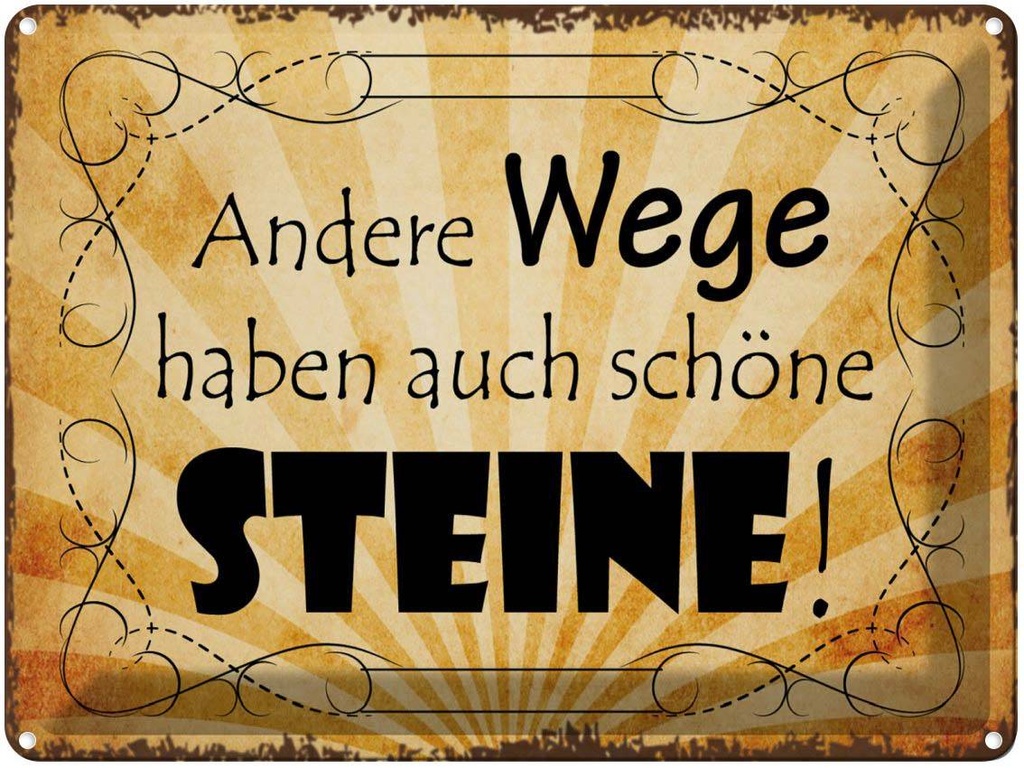 [LA-1790975] Blechschild 30x40 cm andere Wege auch schöne Steine Spruch Zitat