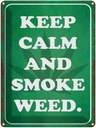 Blechschild 40x30 cm keep calm and smoke weed