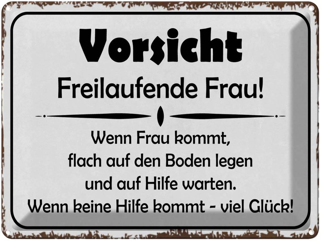 [LA-1790991] Blechschild 30x40 cm Vorsicht freilaufende Frau Spruch Zitat