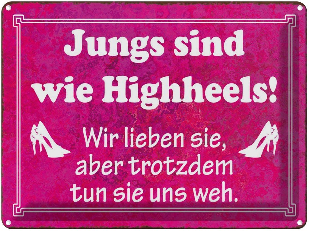 [LA-1790993] Blechschild 30x40 cm Jungs sind wie Highheels Spruch Zitat