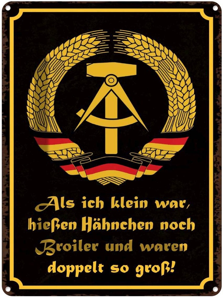 [LA-1790997] Blechschild 40x30 cm DDR Hähnchen hießen Broiler Spruch Zitat