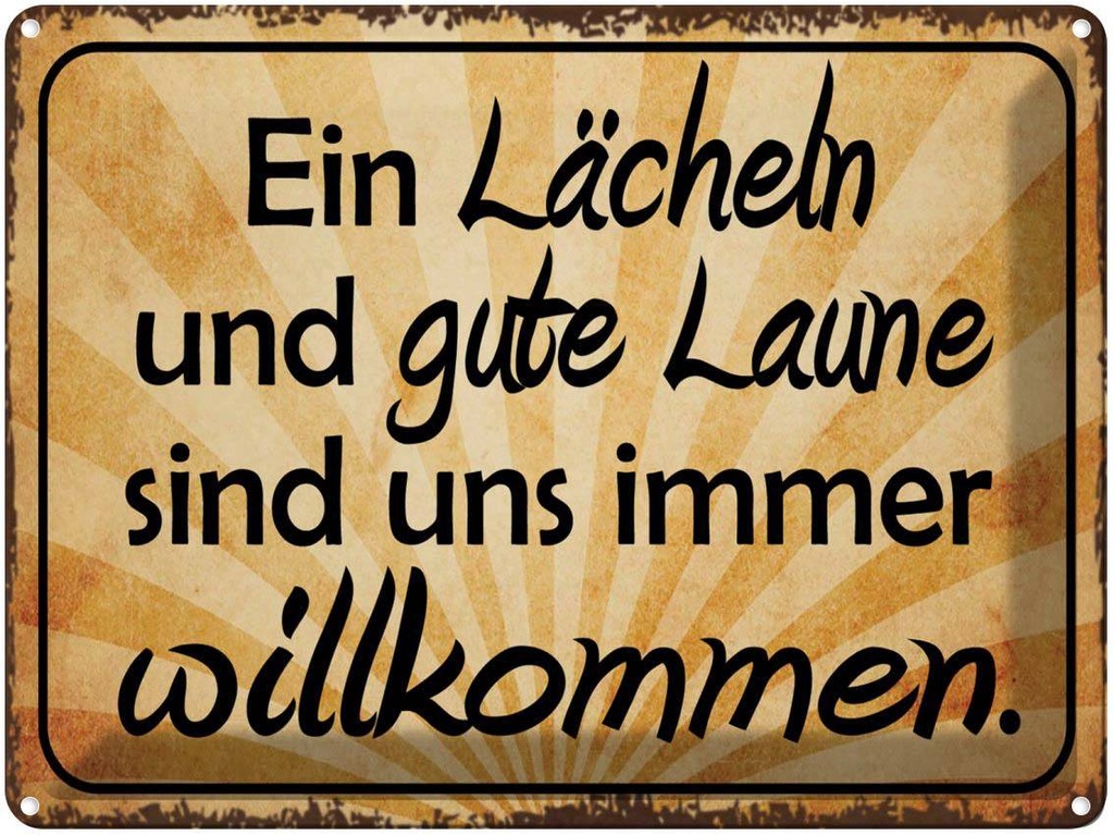[LA-1791003] Blechschild 30x40 cm Lächeln gute Laune willkommen Spruch Zitat