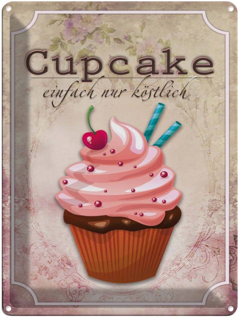 [LA-1791006] Blechschild 40x30 cm Cupcake einfach nur köstlich Essen Küche Backen