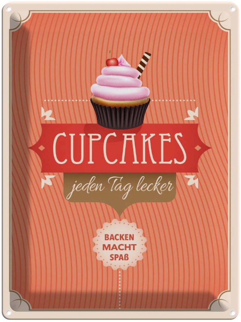 [LA-1791009] Blechschild 40x30 cm Cupcakes jeden Tag lecker Essen Küche Backen Cupcake