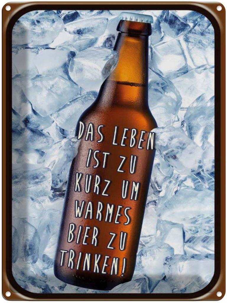 [LA-1791023] Blechschild 40x30 cm Leben ist kurz um warmes Bier Spruch Zitat