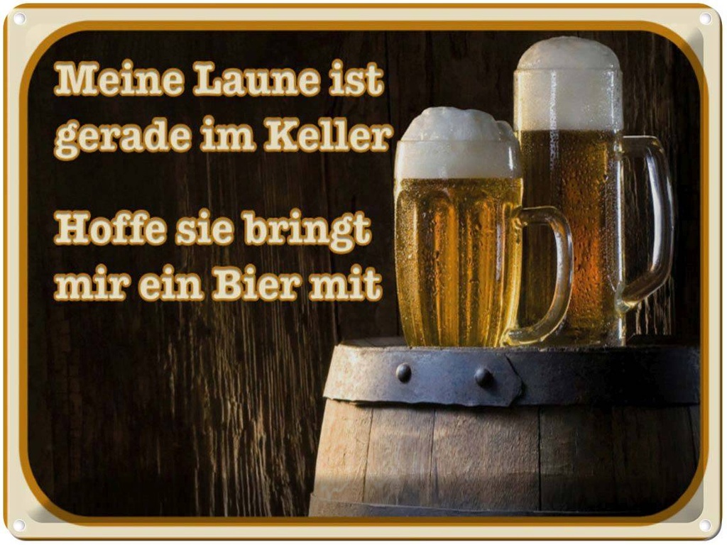 [LA-1791024] Blechschild 30x40 cm Bier Laune gerade im Keller hoffe sie Spruch Zitat