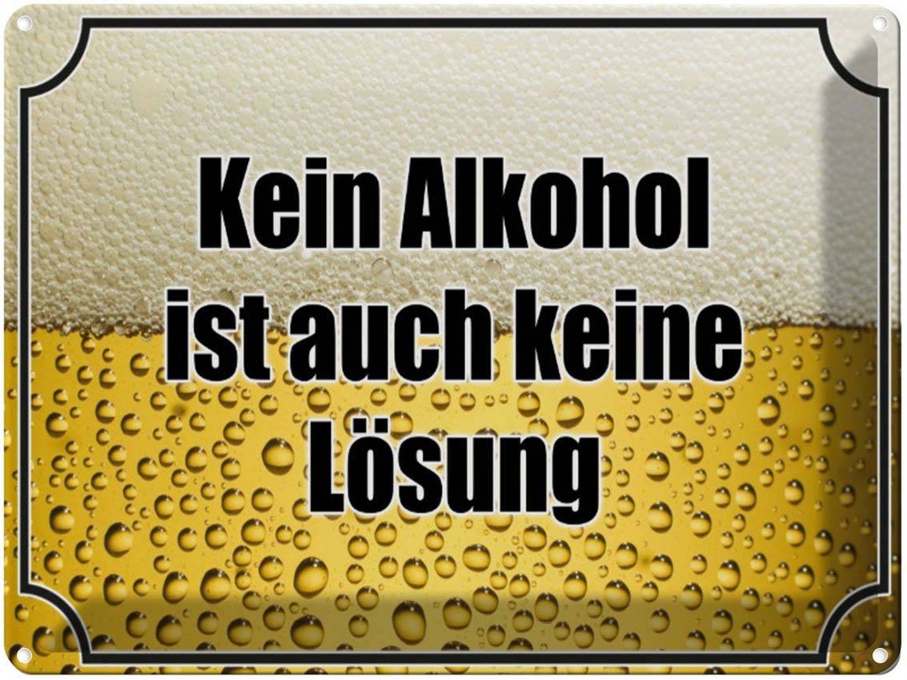 [LA-1791055] Blechschild 30x40 cm Bier kein Alkohol keine Lösung Spruch Zitat