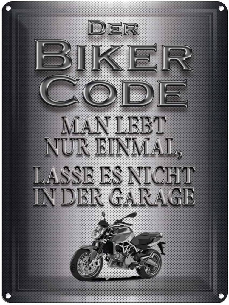 [LA-1791071] Blechschild 40x30 cm Motorrad Biker Code man lebt nur einmal Spruch Zitat
