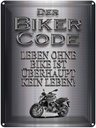 Blechschild 40x30 cm Motorrad Biker Code leben ohne kein Spruch Zitat
