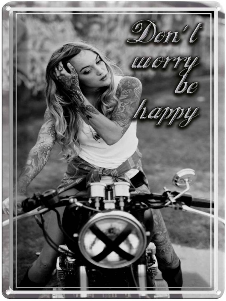 Blechschild 40x30 cm Motorrad Biker Girl don´t worry happy