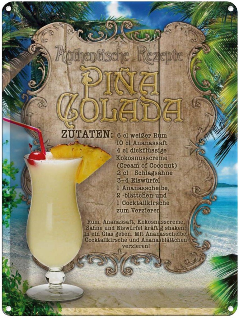 [LA-1791084] Blechschild 40x30 cm Rezept Pina Colada Zutaten Rum Ananas Restaurant Küche