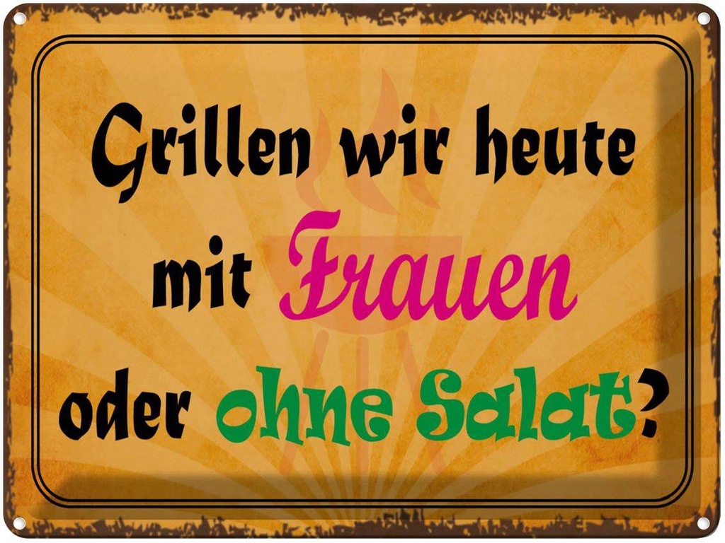 [LA-1791105] Blechschild 30x40 cm Grillen heute mit Frauen oder Spruch Zitat