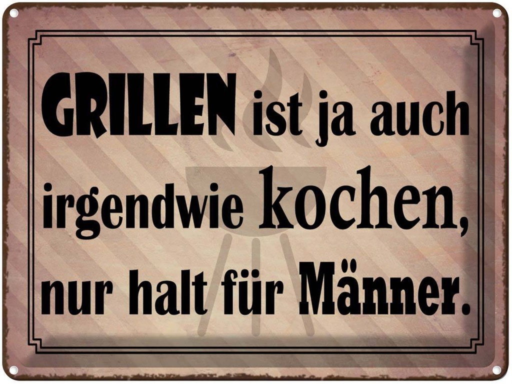 [LA-1791106] Blechschild 30x40 cm Grillen ist kochen für Männer Spruch Zitat