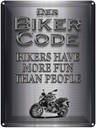Blechschild 40x30 cm Motorrad Biker Code more fun people