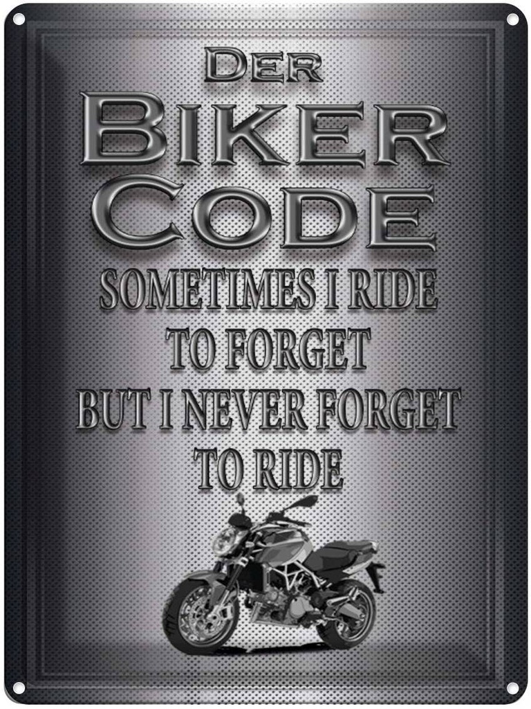 Blechschild 40x30 cm Motorrad Biker Code never forget ride