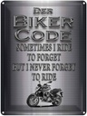 Blechschild 40x30 cm Motorrad Biker Code never forget ride