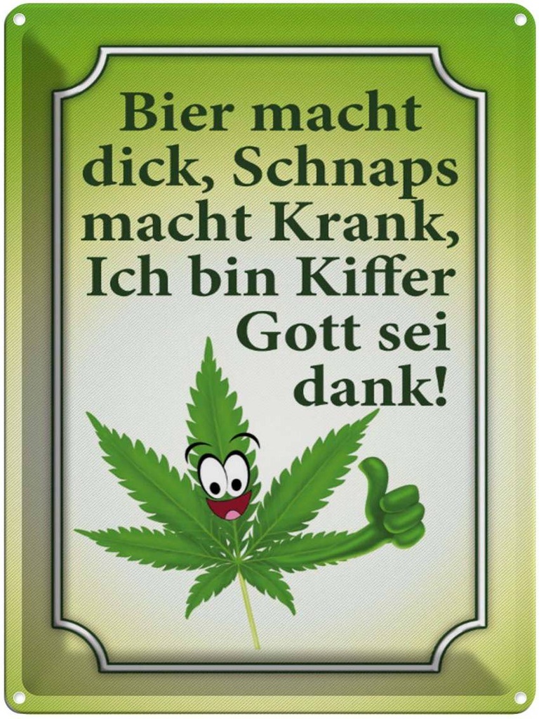 [LA-1791132] Blechschild 40x30 cm Bier dick Schnaps krank Kiffer Spruch Zitat