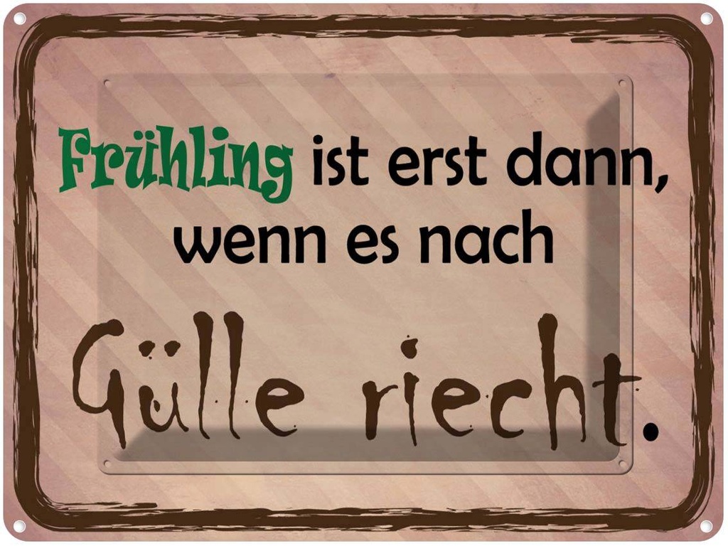 [LA-1791133] Blechschild 30x40 cm Frühling ist wenn Gülle riecht Spruch Zitat