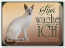 Blechschild 30x40 cm Katze Balinesenkatze hier wache ich