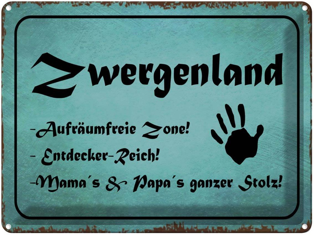 [LA-1791216] Blechschild 30x40 cm Zwergenland Aufräumfreie Zone Reich Spruch Zitat
