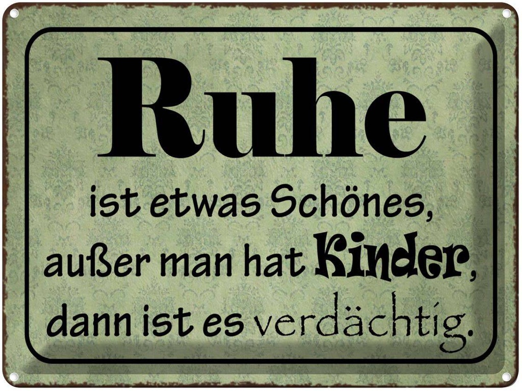 [LA-1791217] Blechschild 30x40 cm Ruhe ist etwas schönes außer Spruch Zitat
